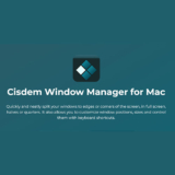 20% Off Cisdem Window Manager for Mac – Lifetime License for 5 Macs